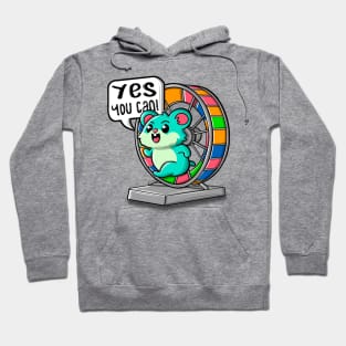 Hamster running on a ferris wheel. Motivational quote Hoodie